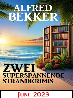 cover image of Zwei superspannende Strandkrimis Juni 2023